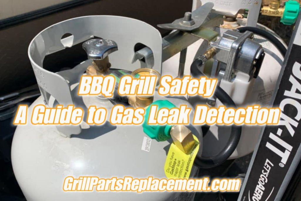 BBQ Grill Safety A Guide to Gas Leak Detection