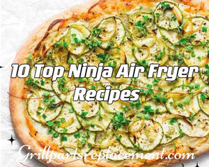 10 Top Ninja Air Fryer Recipes