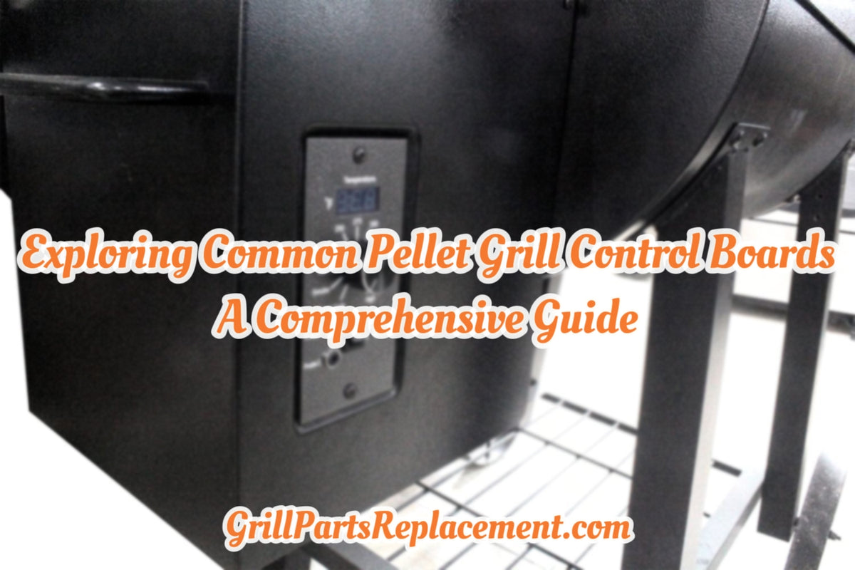 Exploring Common Pellet Grill Control Boards: A Comprehensive Guide ...