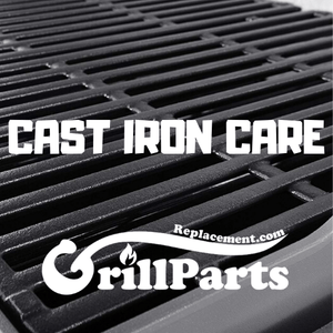 How to Care for Cast-iron Grill Grates by GrillPartsReplacement.com