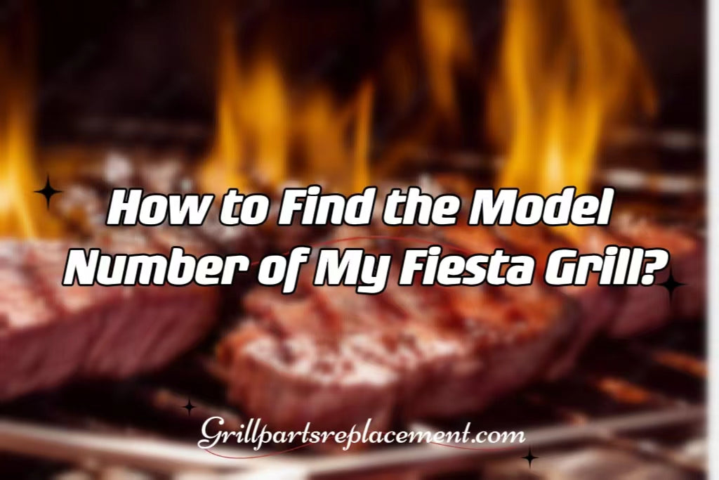 How to Find the Model Number of My Fiesta Grill