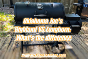 Oklahoma Joe's Highland VS. Longhorn: What's the Difference?
