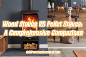 Wood Stoves VS Pellet Stoves: A Comprehensive Comparison