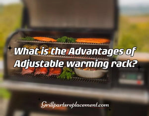 What is the Advantages of Adjustable Warming Rack?