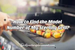 How to Find the Model Number of My Sterling Grill?